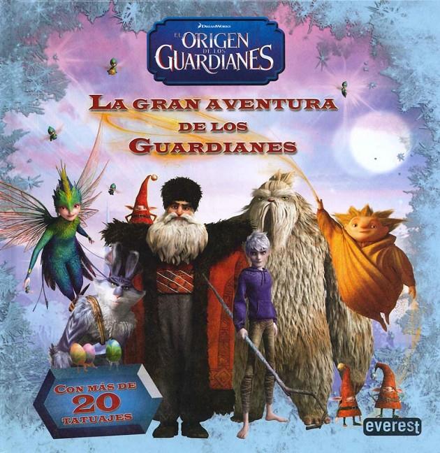 GRAN AVENTURA DE LOS GUARDIANES, LA | 9788444168630 | DREAMWORKS