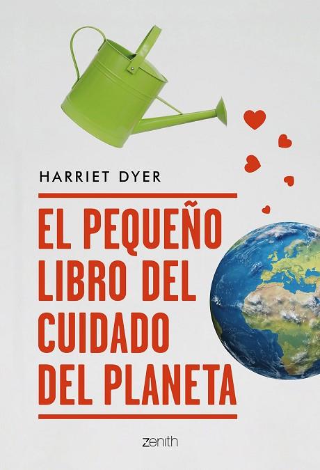 EL PEQUEÑO LIBRO DEL CUIDADO DEL PLANETA | 9788408209492 | HARRIET DYER