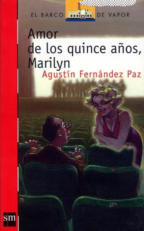AMOR DE LOS QUINCE AÑOS MARILYN | 9788434852716 | FERNANDEZ PAZ, AGUSTIN