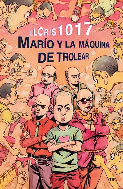 MARIO Y LA MAQUINA DE TROLEAR | 9788427043114 | ELCRIS1017