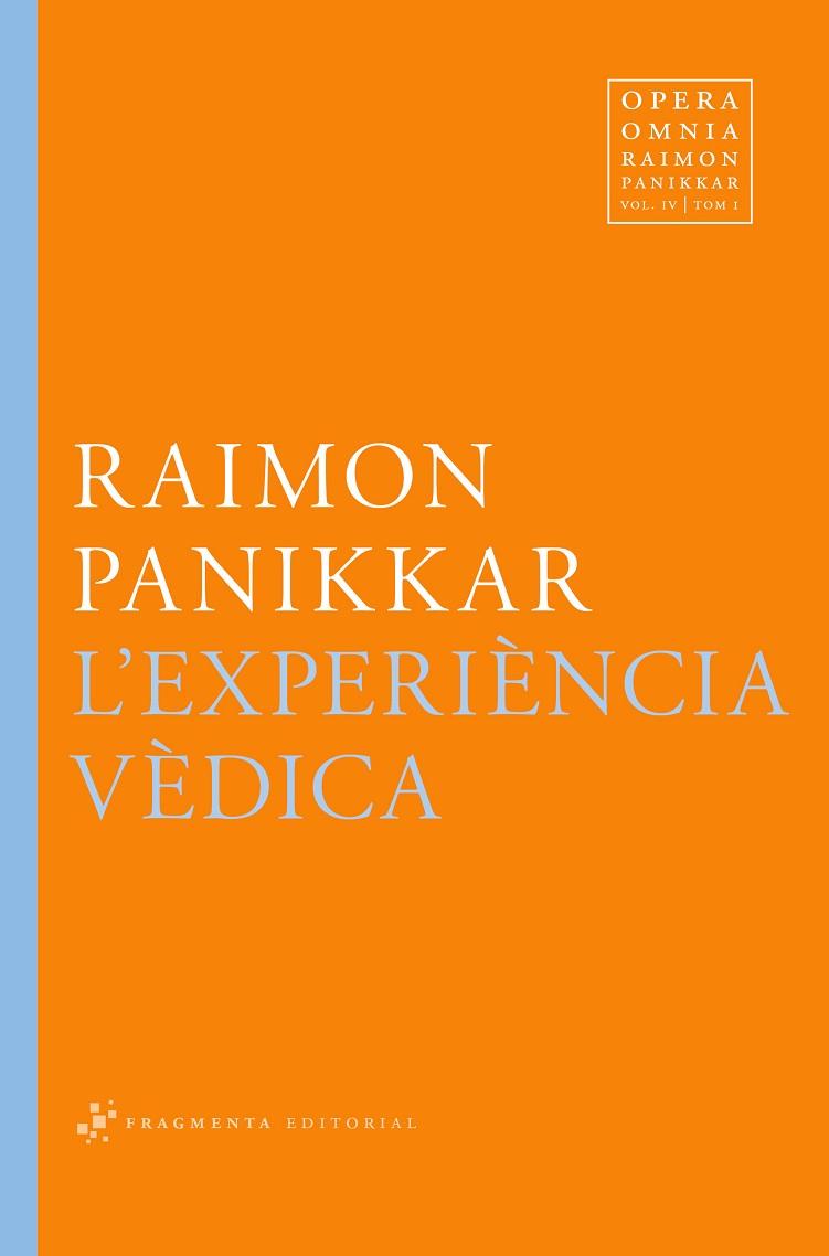 EXPERIENCIA VEDICA, L' | 9788492416820 | RAIMON PANIKKAR ALEMANY