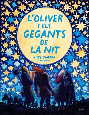 L'OLIVER I ELS GEGANTS DE LA NIT | 9788447951468 | KITTY O'MEARA