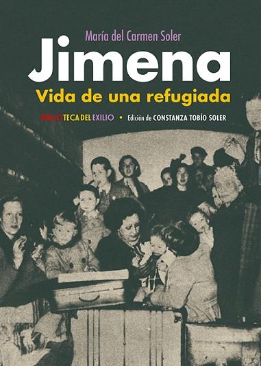 Jimena Vida de una refugiada | 9788419791511 | MARIA DEL CARMEN SOLER