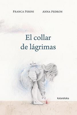 EL COLLAR DE LAGRIMAS | 9788484644828 | FRANCA PERINI