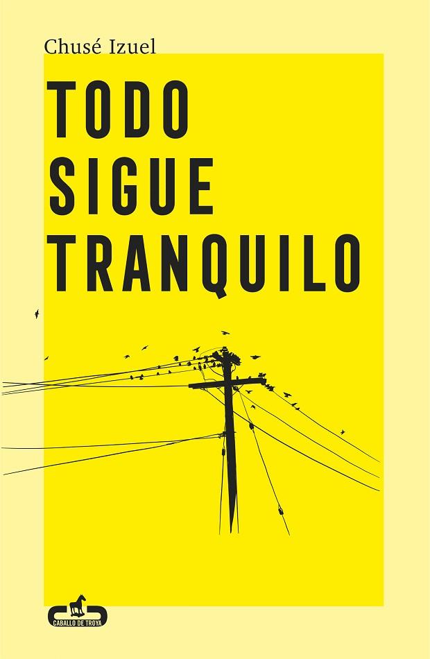 TODO SIGUE TRANQUILO | 9788417417284 | CHUSE IZUEL