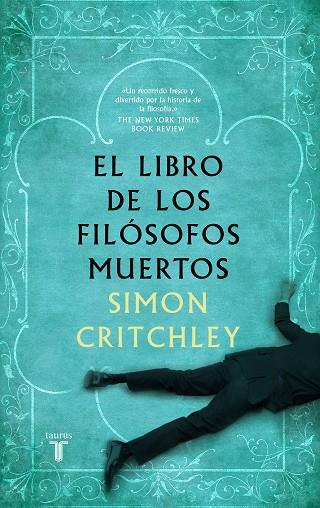 EL LIBRO DE LOS FILOSOFOS MUERTOS | 9788430606771 | SIMON CRITCHLEY