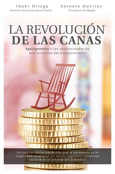 LA REVOLUCION DE LAS CANAS | 9788498754803 | ANTONIO HUERTAS & IÑAKI ORTEGA