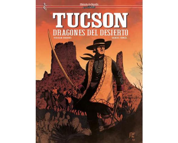 TUCSON DRAGONES DEL DESIERTO | 9788409454457 | FERRAN BROOKS & DANIEL TOMAS