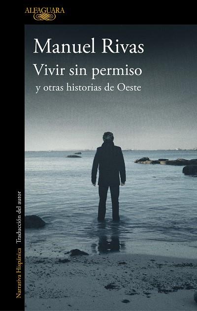 VIVIR SIN PERMISO Y OTRAS HISTORIAS DE OESTE | 9788420437378 | MANUEL RIVAS
