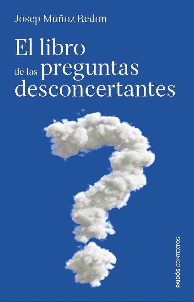 EL LIBRO DE LAS PREGUNTAS DESCONCERTANTES | 9788449307553 | MUÑOZ REDON, JOSEP