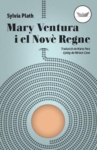 MARY VENTURA I EL NOVE REGNE | 9788417339265 | SYLVIA PLATH