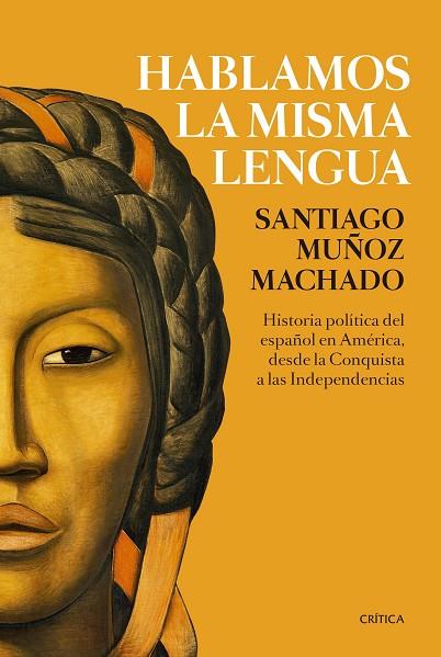 HABLAMOS LA MISMA LENGUA | 9788491991656 | SANTIAGO MUÑOZ MACHADO
