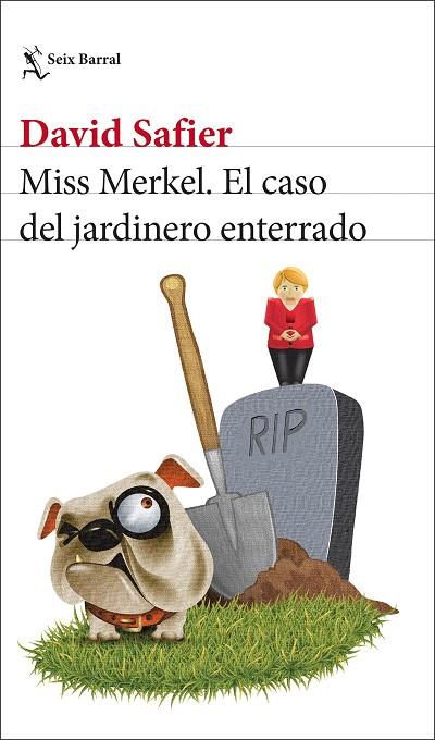 Miss Merkel El caso del jardinero enterrado | 9788432242472 | David Safier