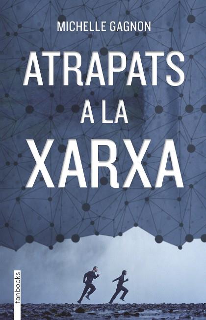 ATRAPATS A LA XARXA | 9788415745846 | GAGNON, MICHELLE
