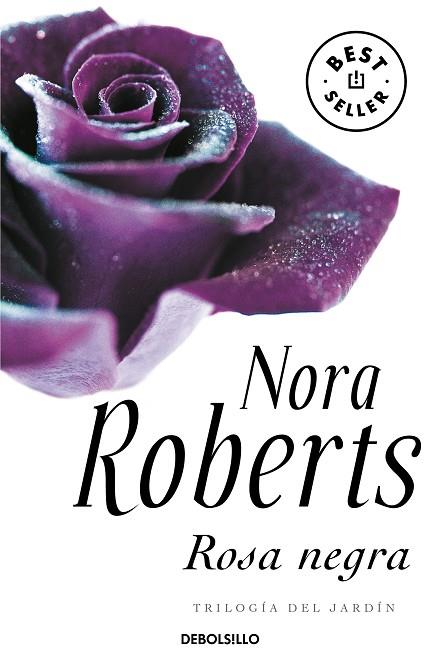 Trilogía del jardín, 2: rosa negra | 9788499080192 | Nora Roberts