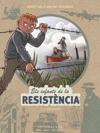 ELS INFANTS DE LA RESISTENCIA 05 EL PAIS DIVIDIT | 9788417759452 | BENOIT ERS & VINCENT DUGOMIER