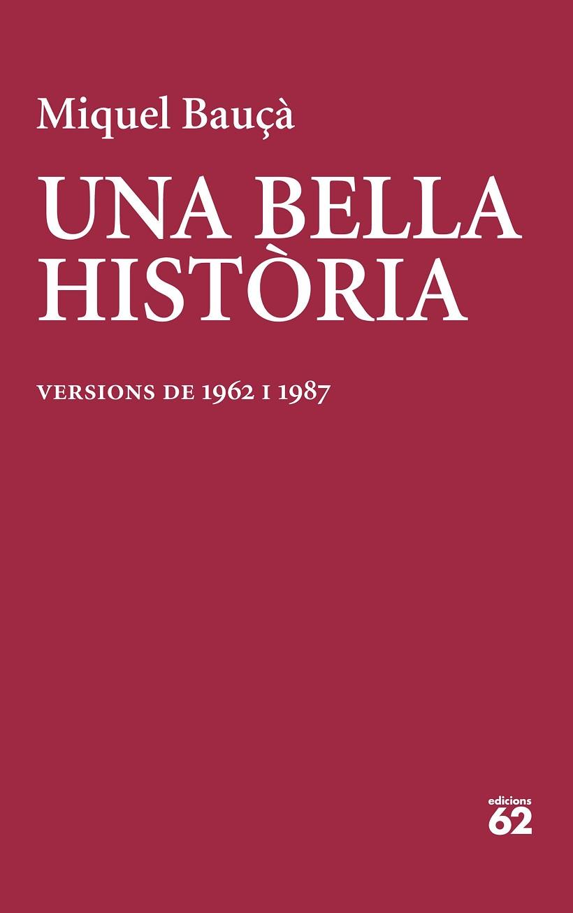 UNA BELLA HISTÒRIA | 9788429781199 | MIQUEL BAUÇÀ