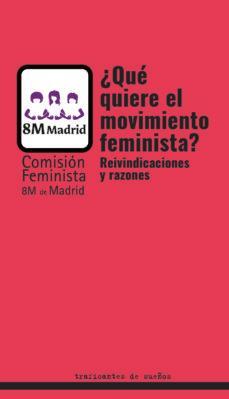 QUE QUIERE EL MOVIMIENTO FEMINISTA? | 9788412047820 | COMISION FEMINISTA 8M DE MADRID