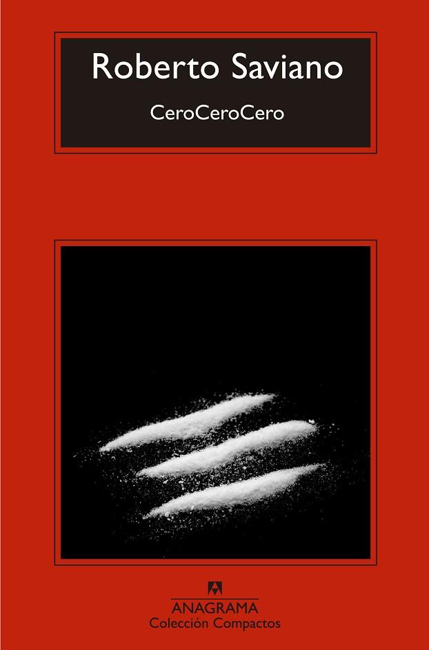 CeroCeroCero cómo la cocaína gobierna el mundo | 9788433977687 | Roberto Saviano