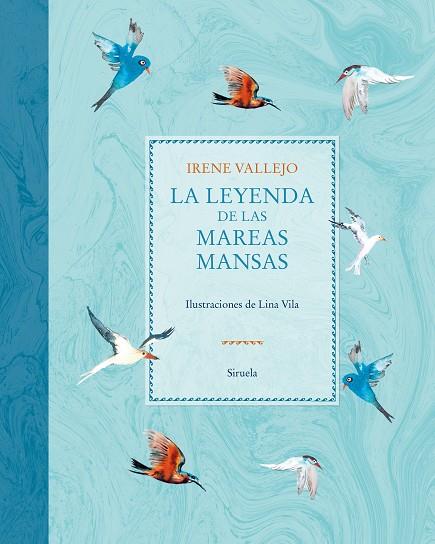 La leyenda de las mareas mansas | 9788419744760 | Irene Vallejo