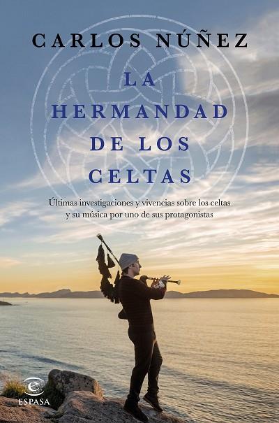LA HERMANDAD DE LOS CELTAS | 9788467048056 | CARLOS NUÑEZ
