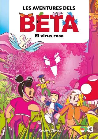 Les aventures dels Beta El virus rosa | 9788413897806 | TV3