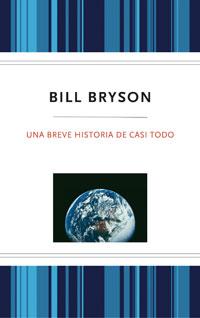 BREVE HISTORIA DE CASI TODO, UNA | 9788489662711 | BRYSON, BILL