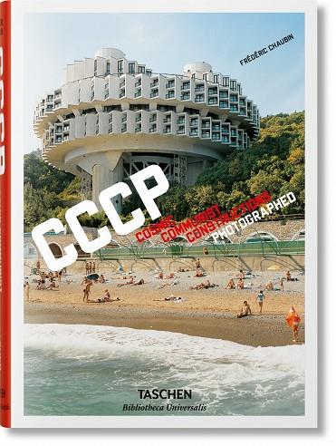 CCCP COSMIC COMUNIST CONSTRUCTIONS PHOTOGRAPHED | 9783836565059 | FREDERIC CHAUBIN