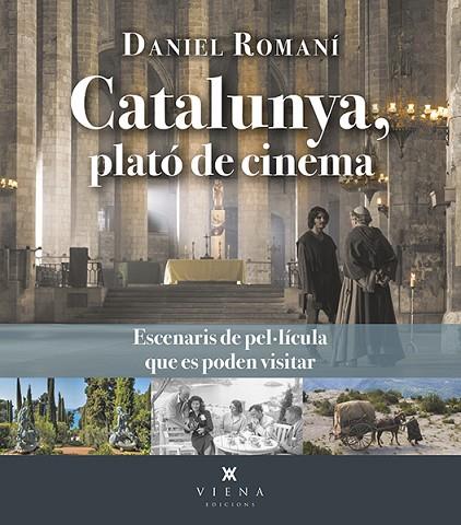 CATALUNYA PLATO DE CINEMA | 9788419474384 | DANIEL ROMANI CORNET