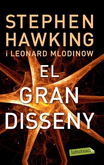 EL GRAN DISSENY | 9788499306117 | STEPHEN HAWKING & LEONARD MLODINOW