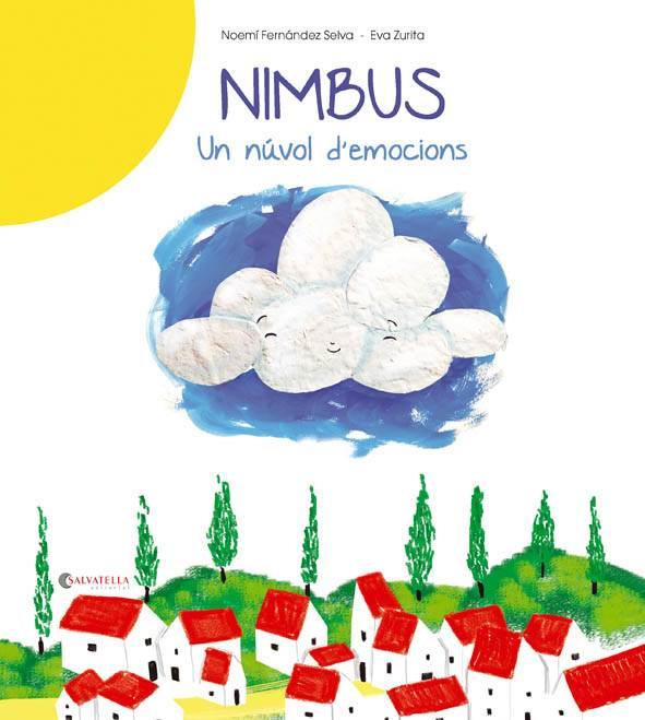 NIMBUS UN NUVOL D'EMOCIONS | 9788484129943 | NOEMI FERNANDEZ SELVA & EVA ZURITA