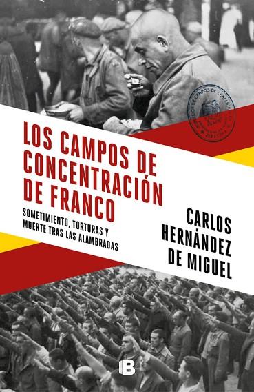 LOS CAMPOS DE CONCENTRACION DE FRANCO | 9788466664783 | CARLOS HERNANDEZ DE MIGUEL