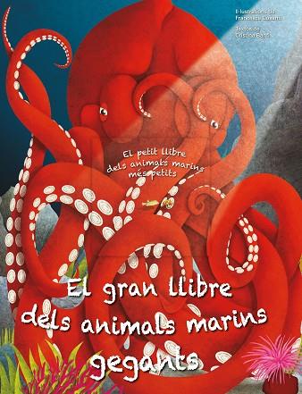 EL GRAN PETIT LLIBRE DELS ANIMALS MARINS GEGANTS | 9788413345963 | VVAA