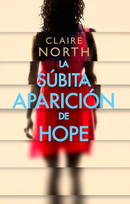 LA SUBITA APARICION DE HOPE | 9788417036942 | CLAIRE NORTH