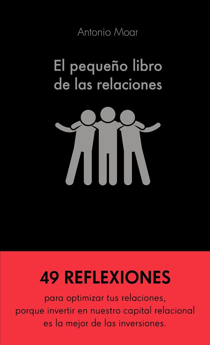 El pequeño libro de las relaciones | 9788413440576 | Antonio Moar Martínez