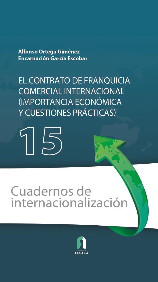 EL CONTRATO DE FRANQUICIA COMERCIAL INTERNACIONAL. | 9788418980138 | GARCIA ESCOBAR & ORTEGA GIMENEZ