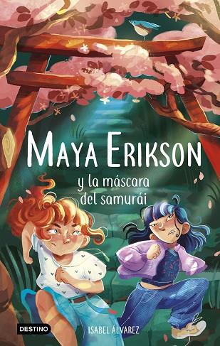 Maya Erikson 04 Maya Erikson y la máscara del samurái | 9788408260103 | Isabel Álvarez & Marina Bruno