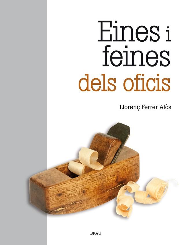 EINES I FEINES DELS OFICIS | 9788418096112 | LLORENÇ FERRER ALOS