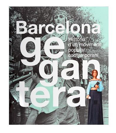 Barcelona Gegantera Història d'un moviment popular contemporani | 9788491564553 | Nico Alonxo Crozer