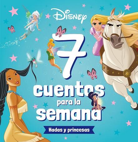 Princesas 7 cuentos para la semana Hadas y princesas | 9788419547026 | Disney