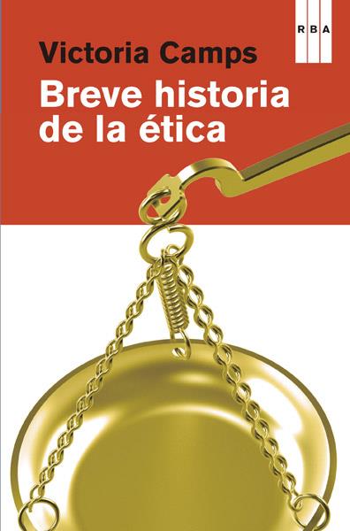BREVE HISTORIA DE LA ETICA | 9788490065303 | CAMPS, VICTORIA