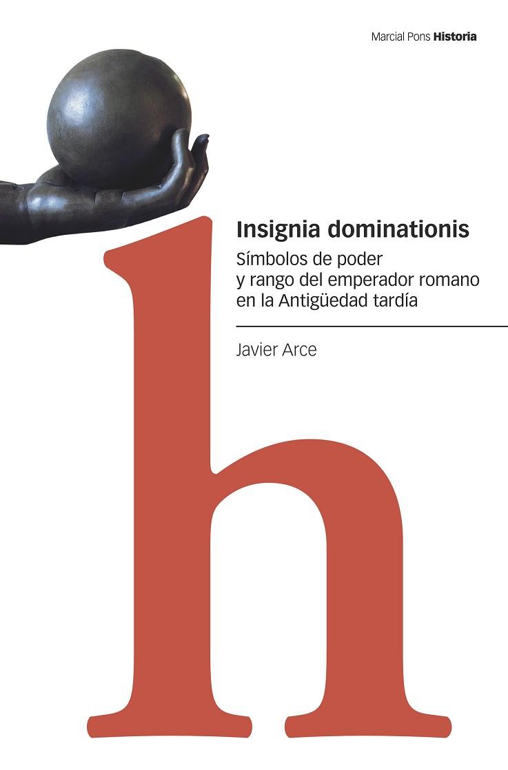 Insignia dominationis | 9788418752186 | Javier Arce