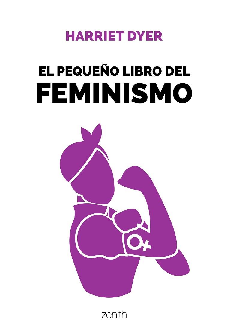 EL PEQUEÑO LIBRO DEL FEMINISMO | 9788408196396 | HARRIET DYER