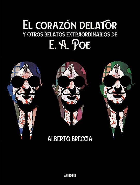 EL CORAZÓN DELATOR Y OTROS RELATOS EXTRAORDINARIOS DE E. A. POE | 9788417575953 | ALBERTO BRECCIA