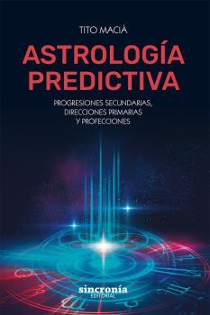 ASTROLOGÍA PREDICTIVA | 9788412014051 | Tito Macià