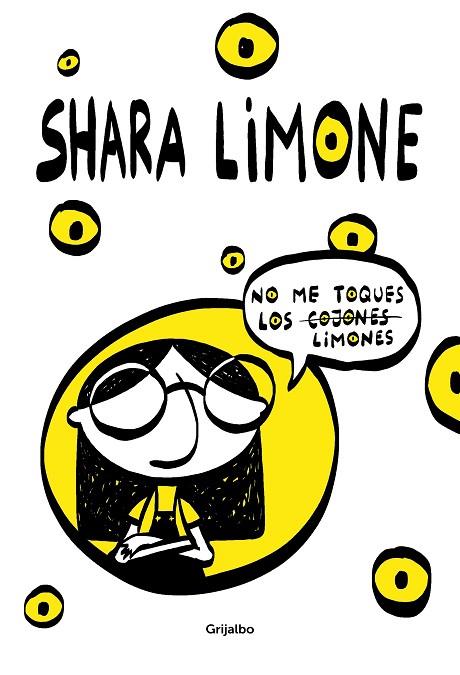 NO ME TOQUES LOS LIMONES | 9788417752941 | SHARA LIMONE