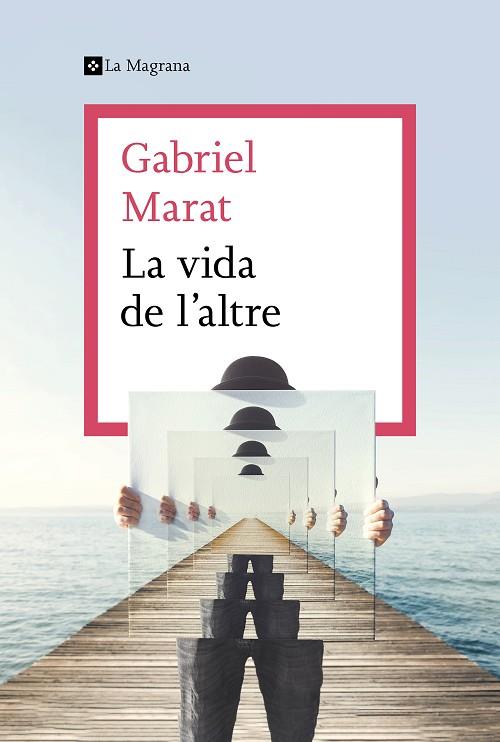 LA VIDA DE L'ALTRE | 9788412425307 | GABRIEL MARAT