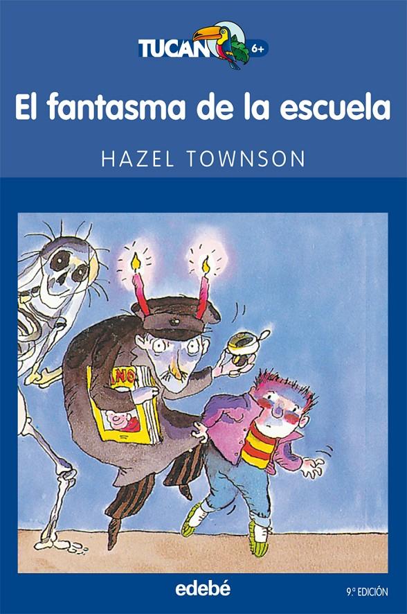 EL FANTASMA DE LA ESCUELA | 9788423675357 | HAZEL TOWSON