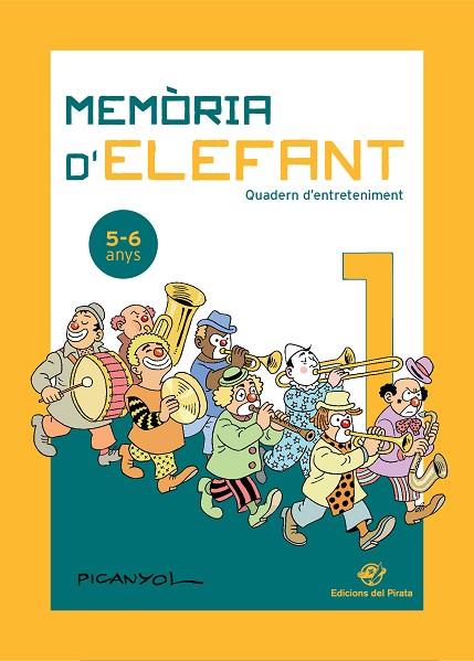 MEMORIA D'ELEFANT 01 QUADERN D'ENTRETENIMENT 5-6 ANYS | 9788417207182 | PICANYOL