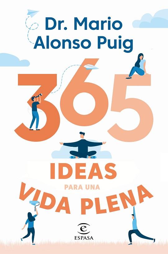 365 IDEAS PARA UNA VIDA PLENA | 9788467057430 | DR. MARIO ALONSO PUIG